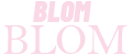 BLOM BLOM